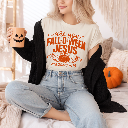 Are You Fall-O-Ween Jesus | Tee & Crewneck