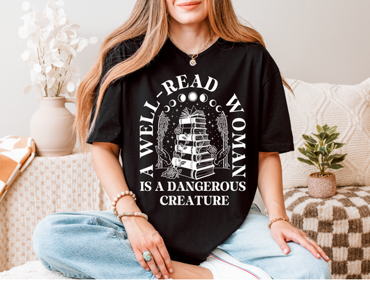 A Well-Read Woman Is a Dangerous Creature | Graphic Tee & Crewneck