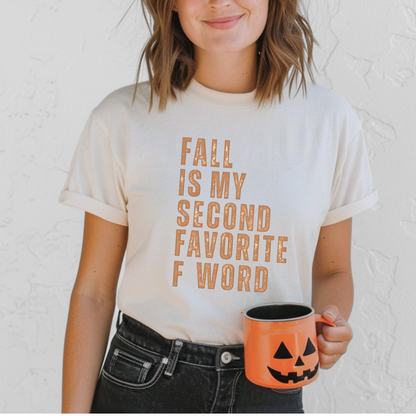 Fall Is My Second Favorite F Word | Tee & Crewneck