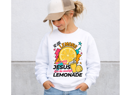 Life Gave Me Lemons But My Jesus He Be Makin' Lemonade Kids' Tee & Crewneck