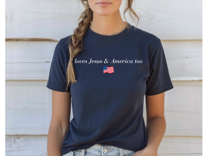 Loves Jesus and America Too - Wavy Flag | Faith Collection Tee & Crewneck