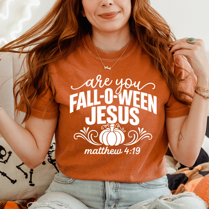 Are You Fall-O-Ween Jesus | Tee & Crewneck