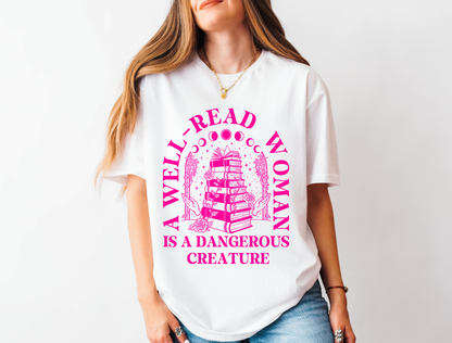 A Well-Read Woman Is a Dangerous Creature | Graphic Tee & Crewneck