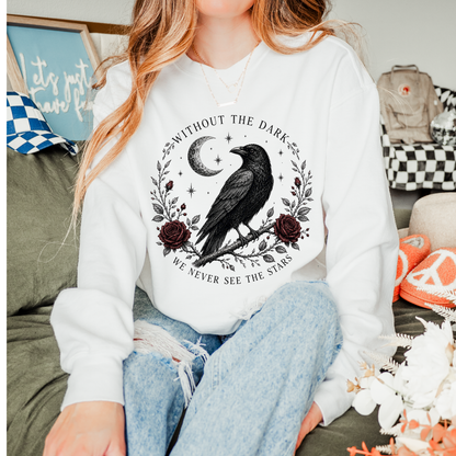 Without the Dark We Never See the Stars | Halloween Graphic Tee & Crewneck