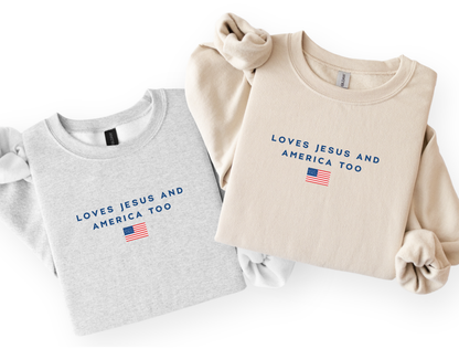 Loves Jesus and America Too | Faith Collection Tee & Crewneck