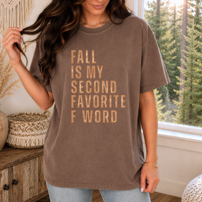 Fall Is My Second Favorite F Word | Tee & Crewneck