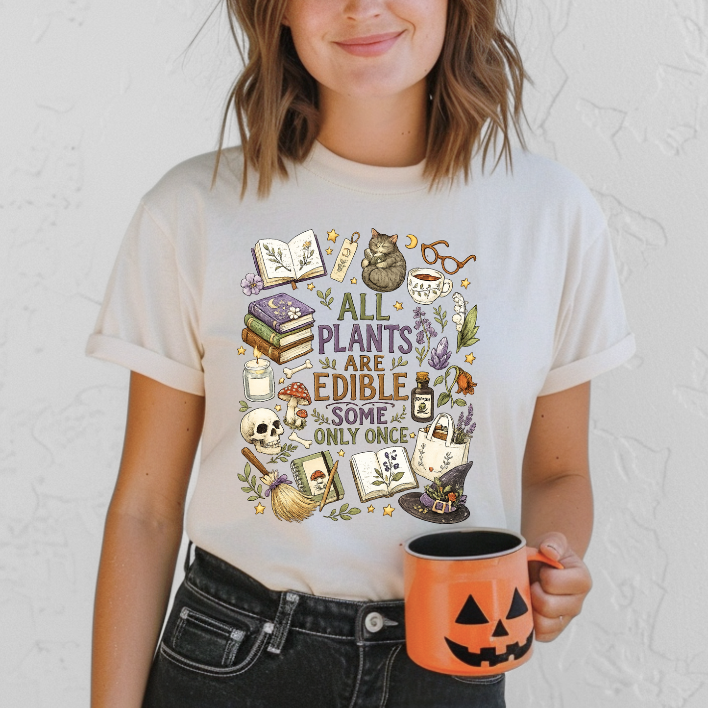 All Plants Are Edible Some Only Once | Witch Graphic Tee & Crewneck