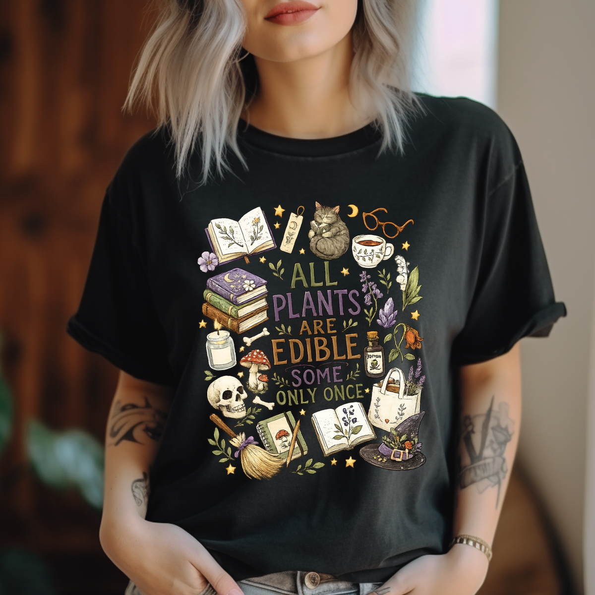 All Plants Are Edible Some Only Once | Witch Graphic Tee & Crewneck