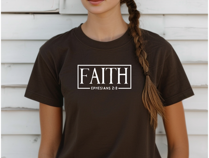 Faith Ephesians 2:8 | Graphic Tee & Crewneck Sweatshirt