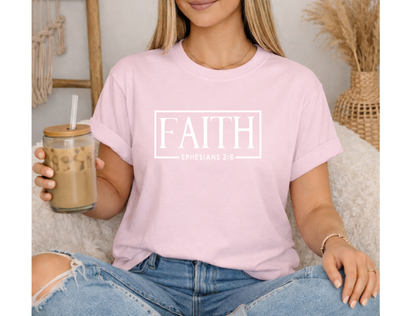 Faith Ephesians 2:8 | Graphic Tee & Crewneck Sweatshirt