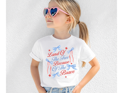 Land Of The Free Because Of The Brave — Kids & Adult Tee & Crewneck