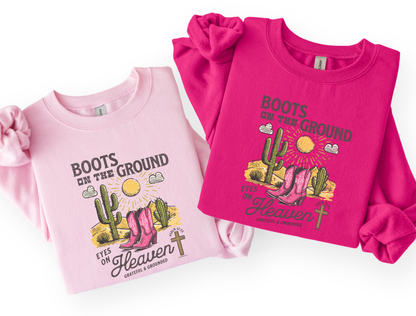 Boots on the Ground, Eyes on Heaven Kids & Adult Tee & Crewneck